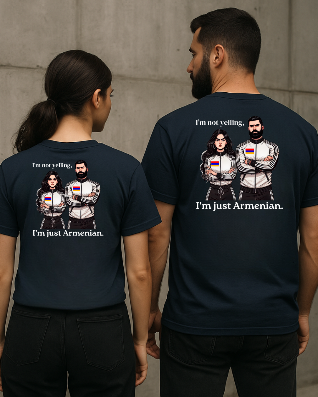Tee-shirt - I'm not yelling I'm just Armenian